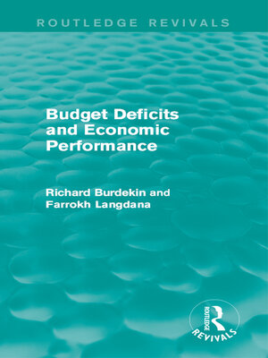 cover image of Budget Deficits and Economic Performance (Routledge Revivals)